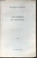 Les chemins du nocturne- poèmes, poèmes