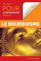 50 fiches pour comprendre le bouddhisme