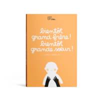 Bientôt grand frère ! Bientôt grande soeur !, Livre à remplir