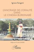 L'ancrage de l'oralité dans le cinéma burkinabè