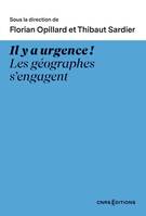 Il y a urgence ! Les géographes s'engagent