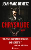 Chrysalide, 