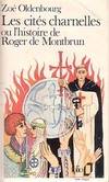 Les cités charnelles ou l'histoire de Roger de Montbrun, L'HISTOIRE DE ROGER DE MONTBRUN