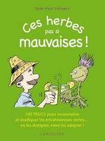 Ces herbes... pas si mauvaises !