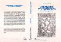 Urbanisme et frontières - le cas franco-genevois, le cas franco-genevois