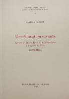 Une éducation savante, lettres de Marie-René de La Blanchère à Auguste Geffroy (1878-1886)