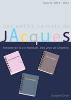 Les petits carnets de Jacques, tome 6