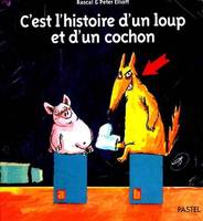 c est l histoire d un loup et d un