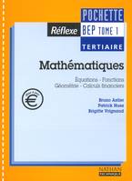 MATHEMATIQUE BEP TERTIAIRE T01 POCHETTE REFLEXE ELEVE