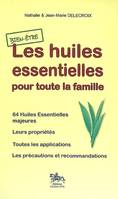 Les huiles essentielles - pour toute la famille, pour toute la famille