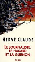 Le Journaliste, le Hasard et la Guenon