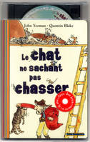 Le chat ne sachant pas chasser