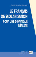 Le francais de scolarisation, Pour une didactique réaliste