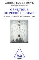 Génétique du péché originel, Le poids du passé sur l'avenir de la vie