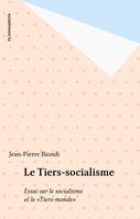 Tiers-socialisme essai sur le socialisme et le 