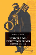 Histoire des détectives privés en France, (1832-1942)
