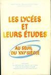 Les lycées et leurs études au seuil du xxie siecle : rapport [Paperback], rapport