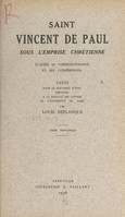 Saint Vincent de Paul sous l'emprise chrétienne d'après sa correspondance et ses conférences, Thèse pour le Doctorat d'État présentée à la Faculté des lettres de l'Université de Paris