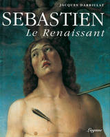 Sébastien, le renaissant, sur le martyre de saint Sébastien dans la deuxième moitié du Quattrocento