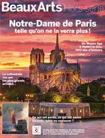 Notre-Dame de Paris telle qu'on ne la verra plus!, Du Moyen-Âge à Viollet-le-Duc, 900 ans d'histoire