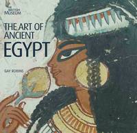 The Art of Ancient Egypt /anglais