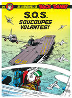 Buck Danny - Tome 20 - S.O.S. Soucoupes volantes, Volume 20, SOS soucoupes volantes