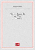 CE QUE DIT LACAN DE L'ETRE (1953 1960), 1953-1960