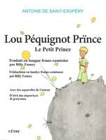 Lou Péquignot prïnce, Traduit en langue franc-comtoise par billy fumey