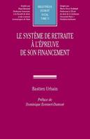 Le système de retraite à l'épreuve de son financement