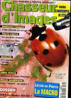 CHASSEUR D'IMAGES , le magazine de l'amateur et du débutant N° 175 - VIDEO: CAMESCOPE DE L'ETE - LECON DE PHOTO: LA MACRO - TOUS LES FLASHES MACRO...