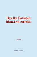 How the Northmen Discovered America