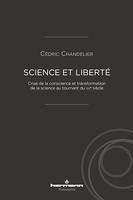 Science et Liberté, Crise de la conscience et transformation de la science au tournant du XXe siècle