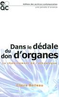 Dans le dédale du don d'organes, le cheminement de l'ethnologue