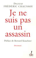 Je ne suis pas un assassin, [document]