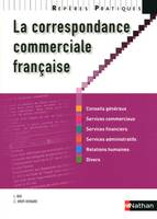 La correspondance commerciale française / conseils généraux, services commerciaux, services financie