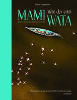 Mami Wata  mère des eaux, Nature et communautés du littoral ouest-africain