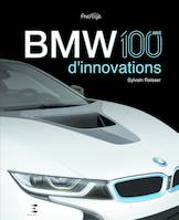 BMW - 100 ans d'innovations