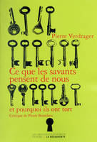 Ce que les savants pensent de nous et pourquoi ils ont tort, critique de Pierre Bourdieu