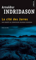 Points Policiers La Cité des Jarres, Une enquête de l'inspecteur Erlendur Sveinsson