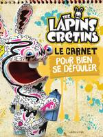 The Lapins crétins - Le carnet pour bien se défouler