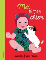 Mon premier livre à moi - Moi et mon chien