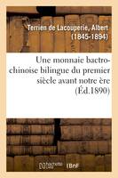 Une monnaie bactro-chinoise bilingue du premier siècle avant notre ère