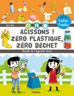 Agissons !, Zéro plastique, zéro déchet