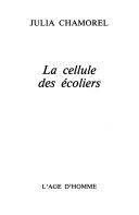 LA CELLULE DES ECOLIERS