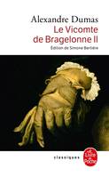 2, Le Vicomte de Bragelonne , Tome 2