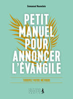 Petit manuel pour annoncer l'Évangile, Trouvez votre méthode