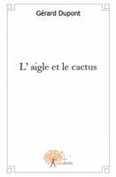 L'aigle et le cactus