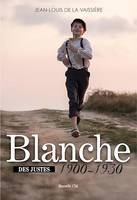 Blanche 1900-1930, Tome 1