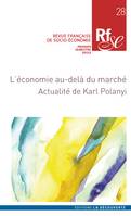 Revue Française de Socio-Économie n° 28 - L’économie au-delà du marché, Actualité de Karl Polanyi