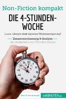 Die 4-Stunden-Woche. Zusammenfassung & Analyse des Bestsellers von Timothy Ferriss, Luxus-Lifestyle dank rigoroser Effizienzsteigerung?